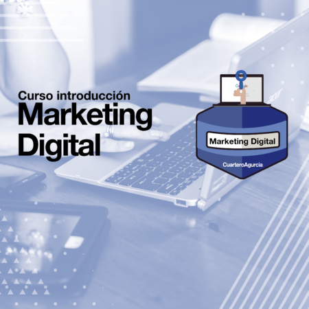 Curso introducción al Marketing Digital